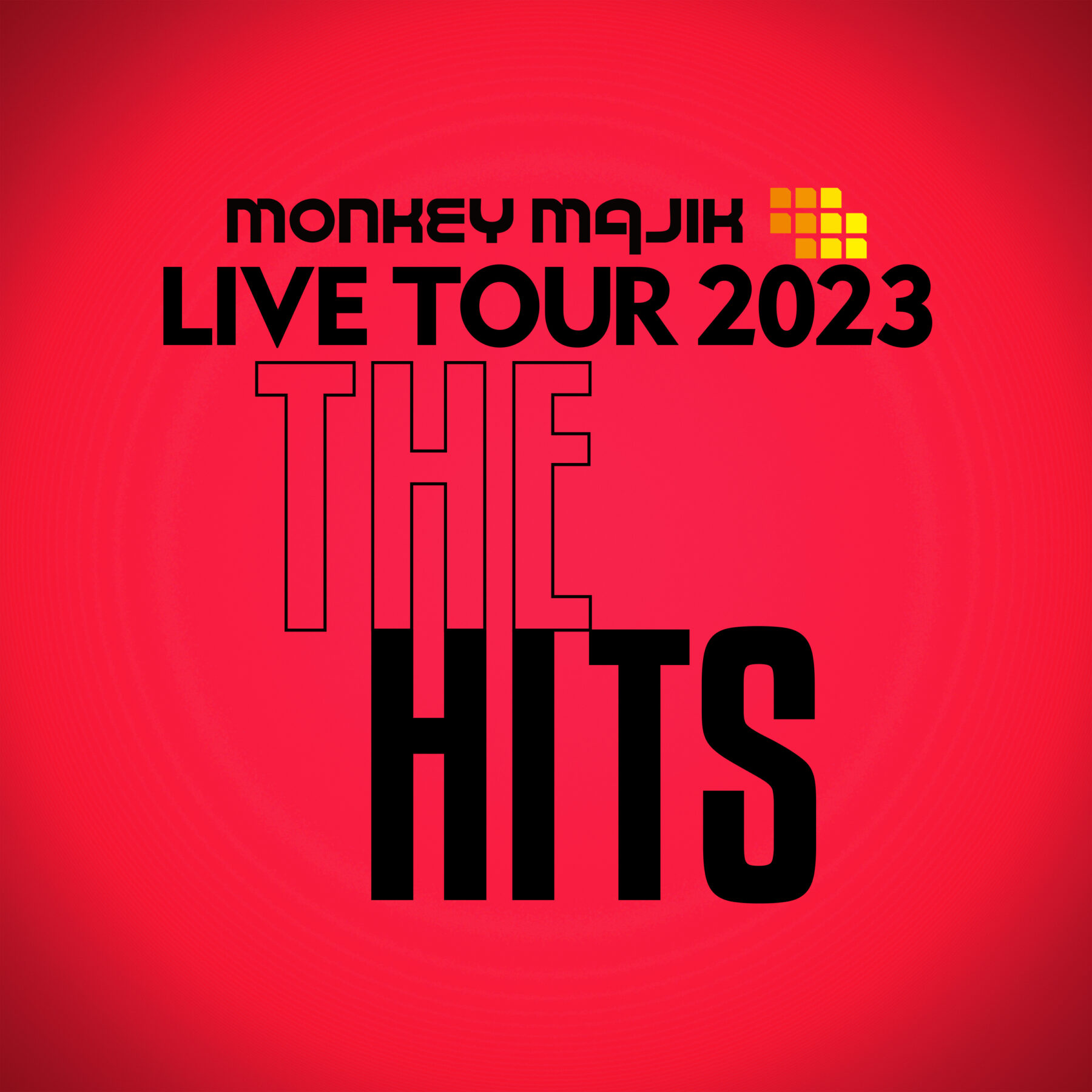 MONKEY MAJIK LIVE TOUR 2023 〜 THE HITS 〜