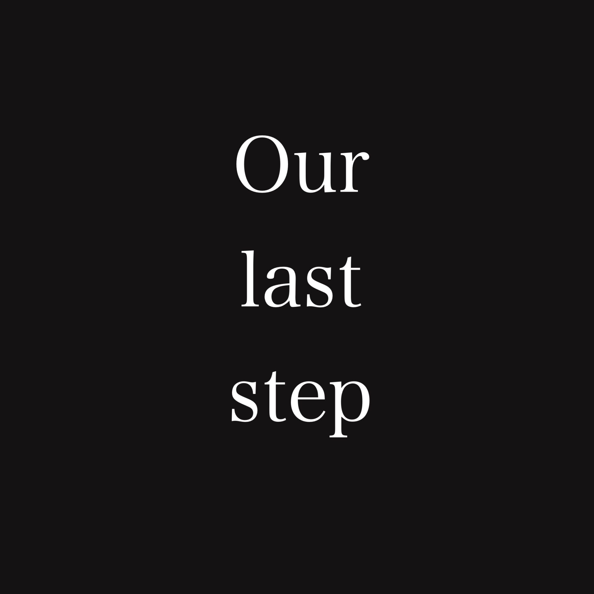 『Our last step』ジャケット