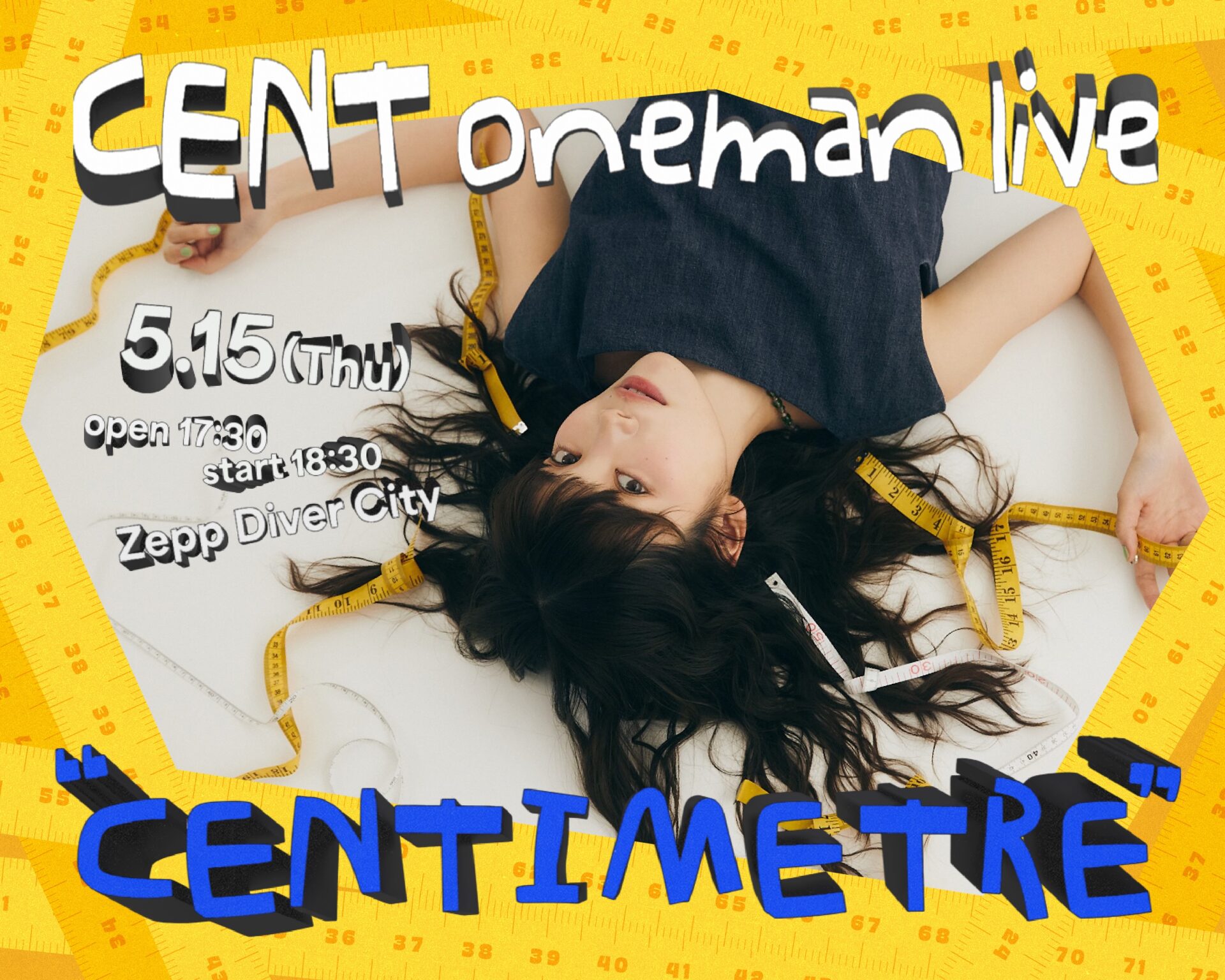CENT oneman live ”CENTIMETRE”