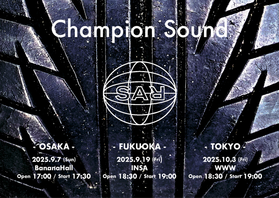 S.A.R. ツアー「Champion Sound」