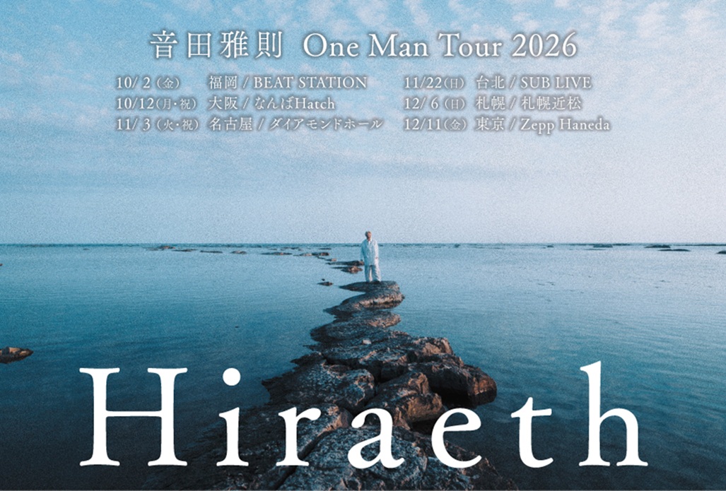 「音田雅則 One Man Tour 2026 ”Hiraeth”」