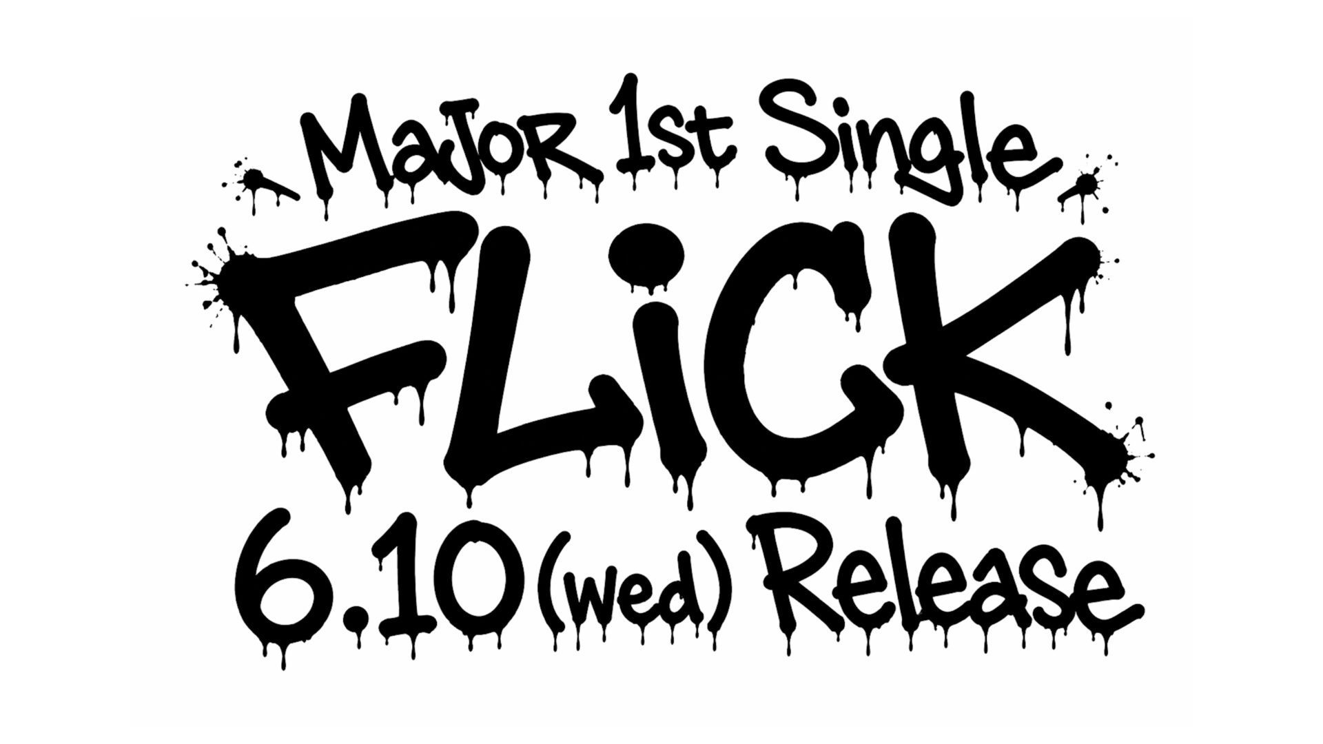 メジャー1stシングル『FLiCK』告知画像